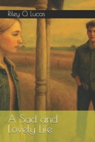 A Sad and Lovely Life B0CVB7M8K6 Book Cover