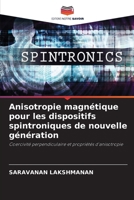 Anisotropie magnétique pour les dispositifs spintroniques de nouvelle génération 6207335449 Book Cover