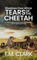 TEARS OF THE CHEETAH 1923129007 Book Cover