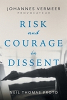 Johannes Vermeer-Provocateur: Risk and Courage in Dissent 1038343437 Book Cover