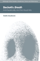 Beckett's Breath: Anti-Theatricality and the Visual Arts 1474452701 Book Cover