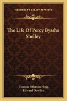 The life of Percy Bysshe Shelley 1016212747 Book Cover