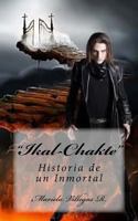 Ikal Chakte, Historia de Un Inmortal: Deseos Indistintos Vol. II 151227254X Book Cover