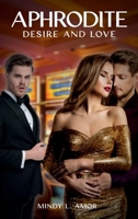 Aphrodite: Desire and Love B0CQVXCW74 Book Cover