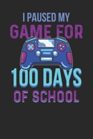 Notebook: 100 Days Of School  Ruled B083XX4HW7 Book Cover