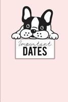 Important Dates: Birthday Anniversary and Event Reminder Book, Boston Terrier Puppy Cover . 1797665138 Book Cover