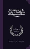 Development of the Profile of Equilibrium of Subaqueous Shore Terrace 1354283562 Book Cover