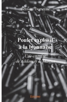 Poulet explosif à la lyonnaise (French Edition) 241436212X Book Cover