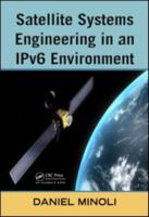 Satellite Systems Engineering In An I Pv6 Environment 1420078682 Book Cover