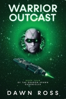 Warrior Outcast (Dragon Spawn Chronicles) B0DYG9YQBZ Book Cover