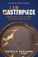 I Am Masterpiece B0DQ6H3VGF Book Cover