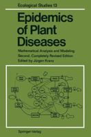 Epidemics of Plant Diseases: Mathematical Analysis and Modeling (Ecological Studies) 3642754007 Book Cover