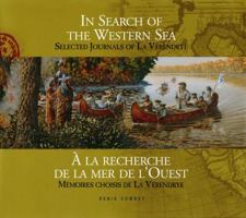 In Search of the Western Sea: Selected Journals of La Verendrye 1894283244 Book Cover