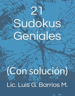 21 Sudokus Geniales: (Con solución) B091WFG5RN Book Cover