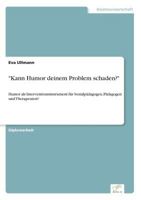 Kann Humor Deinem Problem Schaden? 3838650670 Book Cover