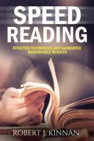 Speed Reading: Effective Techniques and Guarantee Remarkable Results 1539844633 Book Cover