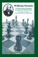 Wilhelm Steinitz: First World Chess Champion 1936490927 Book Cover