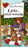 Liebe... total verrückt 3522179323 Book Cover