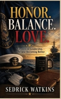 Honor. Balance. Love. B0HFQ7VQLW Book Cover