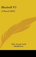 Bluebell V2: A Novel 1164589539 Book Cover