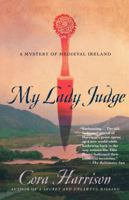 My Lady Judge: A Mystery of Medieval Ireland 0330445995 Book Cover