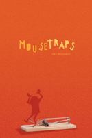 Mousetraps (Exceptional Reading & Language Arts Titles for Upper Grades) 0822586576 Book Cover