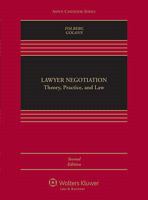 Lawyer Negotiation: Theory, Practice and Law 073559970X Book Cover