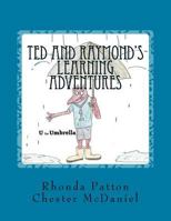 Ted and Raymond's Learning Adventures -Series 1: Series 1 1479367214 Book Cover