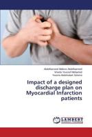 Impact of a designed discharge plan on Myocardial Infarction patients 3659245917 Book Cover