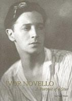 Ivor Novello: Portrait of a Star 1904950485 Book Cover