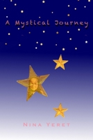 A Mystical Journey 1099138108 Book Cover
