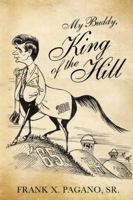 My Buddy, King of the Hill 1105685276 Book Cover