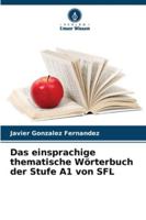 Das einsprachige thematische Wörterbuch der Stufe A1 von SFL (German Edition) 620883791X Book Cover