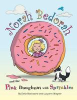 Norah Bedorah and the Pink Doughnut With Sprinkles: A Groovy Grandmas Story 1483450902 Book Cover