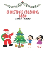 Christmas Coloring Book 62 Pages 4-8 Years Old: Cute Gift for Children Boys and Girls B08M8GWMSN Book Cover