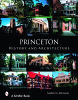 Princeton: History and Architecture 0764326260 Book Cover