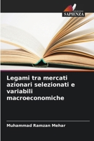 Legami tra mercati azionari selezionati e variabili macroeconomiche (Italian Edition) 6208256143 Book Cover