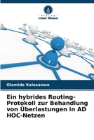 Ein hybrides Routing-Protokoll zur Behandlung von Überlastungen in AD HOC-Netzen (German Edition) 6207795539 Book Cover