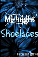 Midnight and Shoelaces 1794798277 Book Cover