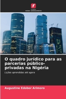 O quadro jurídico para as parcerias público-privadas na Nigéria (Portuguese Edition) 6209586422 Book Cover