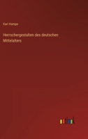 Herrschergestalten des deutschen Mittelalters 336846440X Book Cover