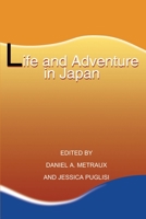 Life and Adventure in Japan 0595215874 Book Cover