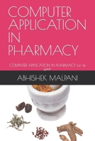COMPUTER APPLICATION IN PHARMACY: COMPUTER APPLICATION IN PHARMACY for 1st year B0B9QYSVWC Book Cover