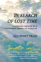 In Search of Lost Time: A Literary Memoir by a Vietnamese American Scholar 1950186555 Book Cover