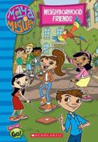 Maya & Miguel:Chapter Book #1 Neighborhood Friends (Maya & Miguel) 0439733847 Book Cover