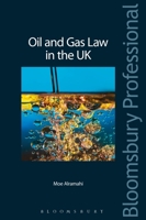 Oil and Gas Law in the UK 1847665551 Book Cover