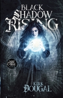 Black Shadow Rising 1734549602 Book Cover