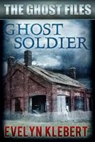 Ghost Soldier 1502396157 Book Cover