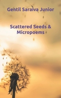 Scattered Seeds & Micropoems B0FPMDF1VH Book Cover