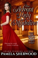 The Advent of Lady Madeline 0990861236 Book Cover